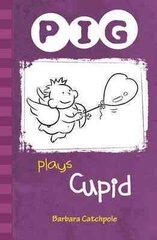 Pig plays Cupid: Set 1 UK ed. hind ja info | Noortekirjandus | kaup24.ee