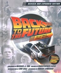 Back to the Future: The Ultimate Visual History - Updated Edition цена и информация | Книги об искусстве | kaup24.ee