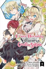 Cross-Dressing Villainess Cecilia Sylvie, Vol. 1 (manga) цена и информация | Фантастика, фэнтези | kaup24.ee