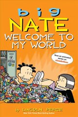 Big Nate: Welcome to My World цена и информация | Книги для подростков и молодежи | kaup24.ee