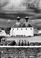 Spirit of Place: Whisky Distilleries of Scotland hind ja info | Retseptiraamatud  | kaup24.ee