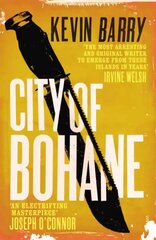 City of Bohane: Winner of the International Dublin Literary Award 2013 hind ja info | Fantaasia, müstika | kaup24.ee