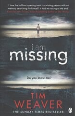 I Am Missing: The heart-stopping thriller from the Sunday Times bestselling author of No One Home цена и информация | Фантастика, фэнтези | kaup24.ee