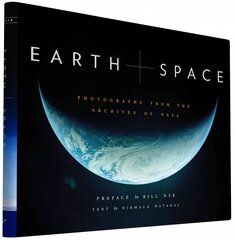 Earth and Space: Photographs from the Archives of NASA hind ja info | Fotograafia raamatud | kaup24.ee