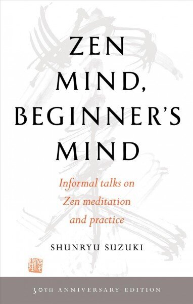 Zen Mind, Beginner's Mind: 50th Anniversary Edition hind ja info | Usukirjandus, religioossed raamatud | kaup24.ee