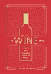 Essential Wine Book: A Modern Guide to the Changing World of Wine цена и информация | Книги рецептов | kaup24.ee