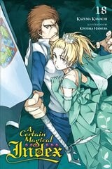 Certain Magical Index, Vol. 18 (light novel) цена и информация | Фантастика, фэнтези | kaup24.ee