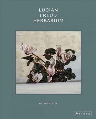 Lucian Freud Herbarium цена и информация | Kunstiraamatud | kaup24.ee