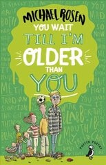 You Wait Till I'm Older Than You! цена и информация | Книги для подростков и молодежи | kaup24.ee