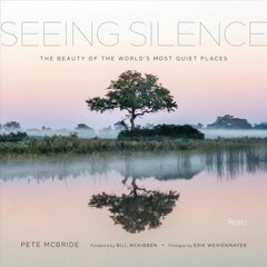 Seeing Silence: The Beauty of the World's Most Quiet Places цена и информация | Книги по фотографии | kaup24.ee