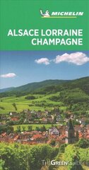 Alsace Lorraine Champagne - Michelin Green Guide: The Green Guide 9th ed. цена и информация | Путеводители, путешествия | kaup24.ee