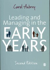 Leading and Managing in the Early Years 2nd Revised edition hind ja info | Ühiskonnateemalised raamatud | kaup24.ee