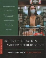 Issues for Debate in American Public Policy: Selections from CQ Researcher 22nd Revised edition цена и информация | Книги по социальным наукам | kaup24.ee