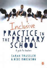 Inclusive Practice in the Primary School: A Guide for Teachers hind ja info | Ühiskonnateemalised raamatud | kaup24.ee