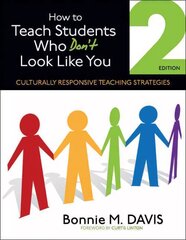 How to Teach Students Who Don't Look Like You: Culturally Responsive Teaching Strategies 2nd Revised edition hind ja info | Ühiskonnateemalised raamatud | kaup24.ee