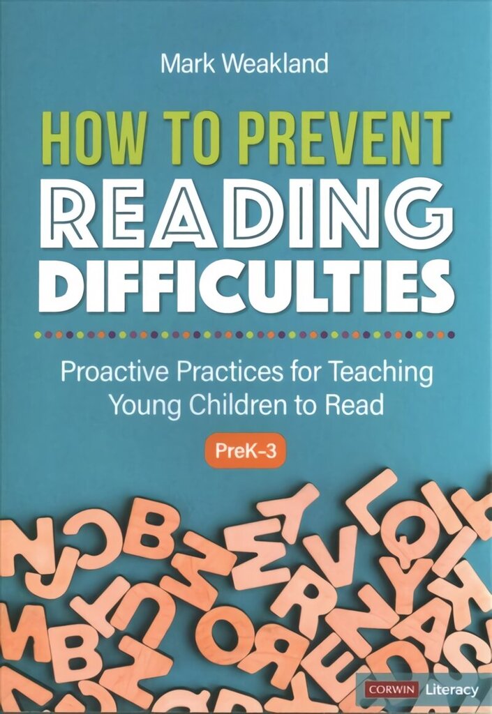 How to Prevent Reading Difficulties, Grades PreK-3: Proactive Practices for Teaching Young Children to Read hind ja info | Ühiskonnateemalised raamatud | kaup24.ee