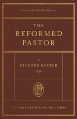 Reformed Pastor: Updated and Abridged цена и информация | Духовная литература | kaup24.ee