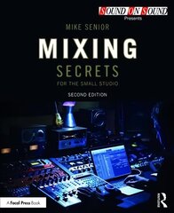 Mixing Secrets for the Small Studio 2nd edition hind ja info | Kunstiraamatud | kaup24.ee