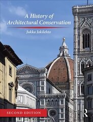 History of Architectural Conservation 2nd edition цена и информация | Книги по архитектуре | kaup24.ee