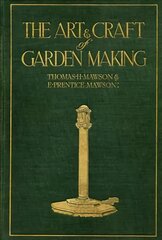 Mawson: The Art and Craft of Garden Making цена и информация | Книги по садоводству | kaup24.ee