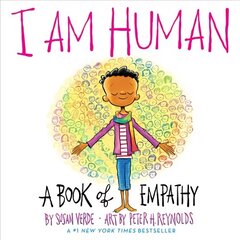 I Am Human: A Book of Empathy hind ja info | Väikelaste raamatud | kaup24.ee
