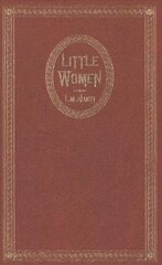 Little Women: The Original Classic Novel Featuring Photos from the Film! цена и информация | Книги для подростков и молодежи | kaup24.ee