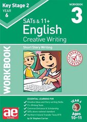 KS2 Creative Writing Workbook 3: Short Story Writing цена и информация | Книги для подростков и молодежи | kaup24.ee