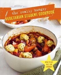 Really Hungry Vegetarian Student Cookbook hind ja info | Retseptiraamatud  | kaup24.ee