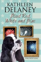 Blood Red, White and Blue: A Canine Cozy Mystery Main hind ja info | Fantaasia, müstika | kaup24.ee