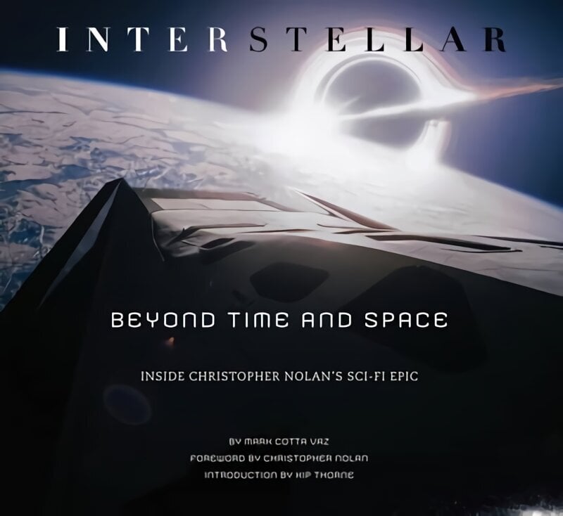 Interstellar: Beyond Time and Space: Inside Christopher Nolan's Sci-Fi Epic цена и информация | Kunstiraamatud | kaup24.ee