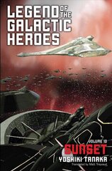 Legend of the Galactic Heroes, Vol. 10: Sunset hind ja info | Fantaasia, müstika | kaup24.ee