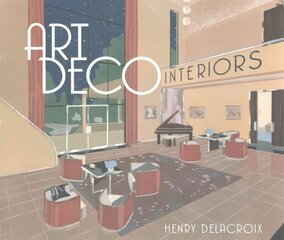 Art Deco Interiors цена и информация | Книги по архитектуре | kaup24.ee