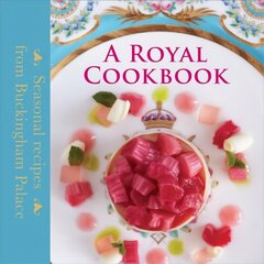 Royal Cookbook: Seasonal recipes from Buckingham Palace hind ja info | Retseptiraamatud | kaup24.ee