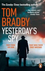 Yesterday's Spy: The fast-paced new suspense thriller from the Sunday Times bestselling author of Secret Service цена и информация | Фантастика, фэнтези | kaup24.ee