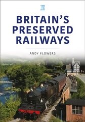 Britain's Preserved Railways hind ja info | Reisiraamatud, reisijuhid | kaup24.ee