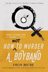 How NOT to Murder a Boyband цена и информация | Фантастика, фэнтези | kaup24.ee