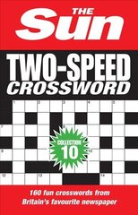 Sun Two-Speed Crossword Collection 10: 160 Two-in-One Cryptic and Coffee Time Crosswords цена и информация | Книги о питании и здоровом образе жизни | kaup24.ee
