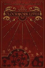 Clockwork Lives цена и информация | Фантастика, фэнтези | kaup24.ee