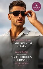 Baby Scandal In Italy / Stranded With My Forbidden Billionaire: A Baby Scandal in Italy / Stranded with My Forbidden Billionaire цена и информация | Фантастика, фэнтези | kaup24.ee