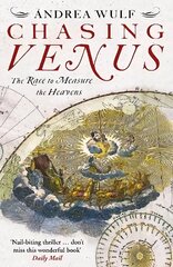 Chasing Venus: The Race to Measure the Heavens цена и информация | Книги о питании и здоровом образе жизни | kaup24.ee