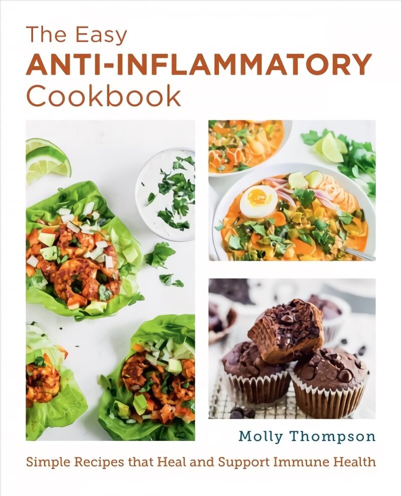 Easy Anti-Inflammatory Cookbook: Simple Recipes that Heal and Support Immune Health hind ja info | Retseptiraamatud  | kaup24.ee