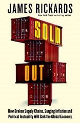 Sold Out: How Broken Supply Chains, Surging Inflation and Political Instability Will Sink the Global Economy hind ja info | Majandusalased raamatud | kaup24.ee