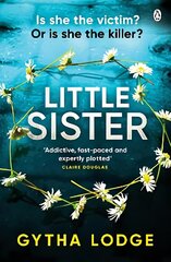 Little Sister: Is she witness, victim or killer? A nail-biting thriller with twists you'll never see coming цена и информация | Фантастика, фэнтези | kaup24.ee