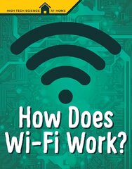 How Does Wi-Fi Work? hind ja info | Noortekirjandus | kaup24.ee