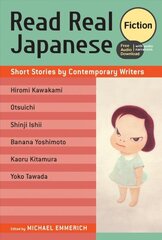 Read Real Japanese: Fiction: Short Stories by Contemporary Writers (free audio download) hind ja info | Võõrkeele õppematerjalid | kaup24.ee