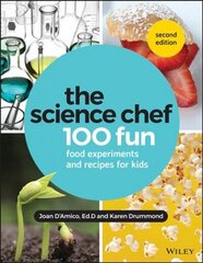 Science Chef: 100 Fun Food Experiments and Recipes for Kids 2nd Edition цена и информация | Книги для малышей | kaup24.ee