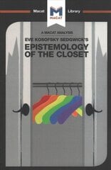 Analysis of Eve Kosofsky Sedgwick's Epistemology of the Closet цена и информация | Исторические книги | kaup24.ee