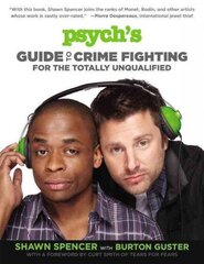 Psych's Guide to Crime Fighting for the Totally Unqualified цена и информация | Фантастика, фэнтези | kaup24.ee