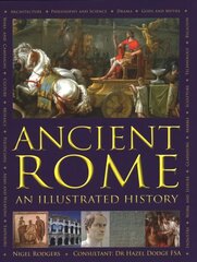 Ancient Rome: An Illustrated History hind ja info | Ajalooraamatud | kaup24.ee