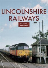 Lincolnshire Railways hind ja info | Reisiraamatud, reisijuhid | kaup24.ee